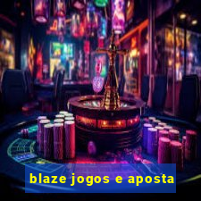 blaze jogos e aposta