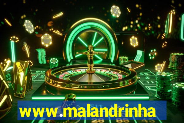 www.malandrinhas.net