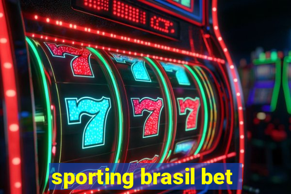 sporting brasil bet