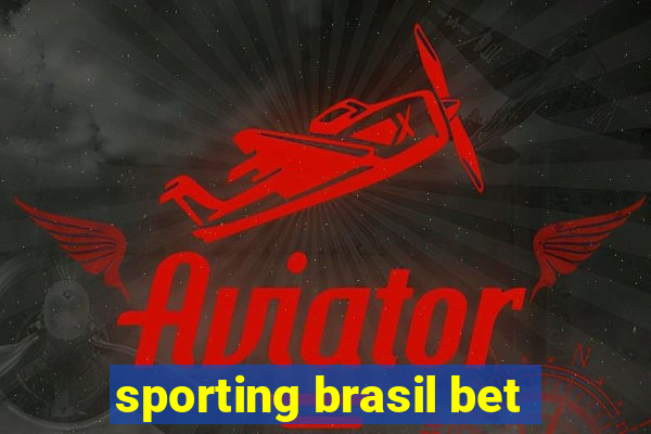 sporting brasil bet