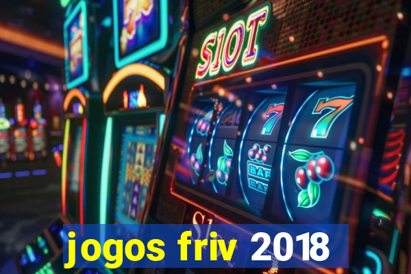 jogos friv 2018