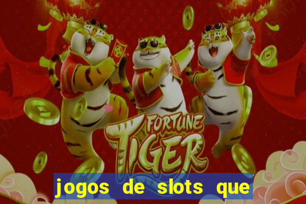 jogos de slots que da bonus no cadastro