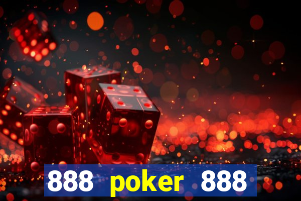 888 poker 888 poker 888 poker