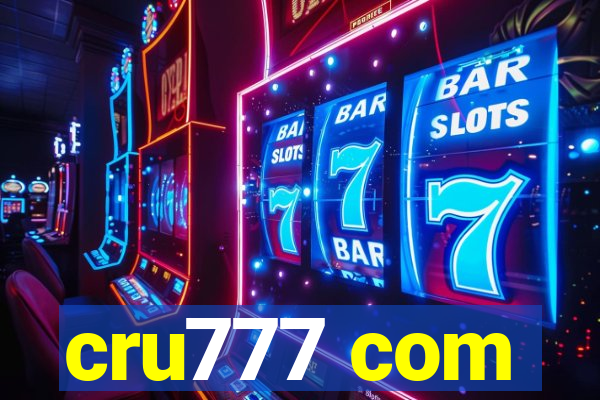 cru777 com