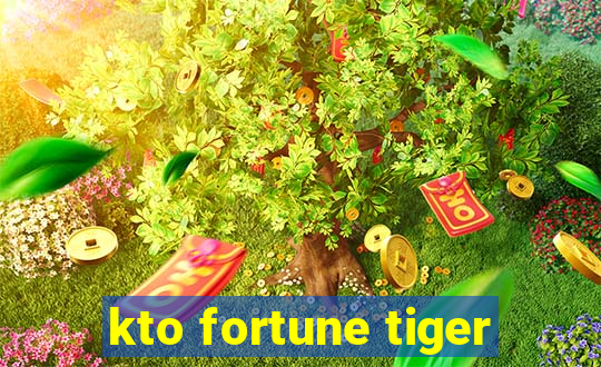 kto fortune tiger