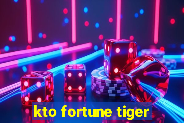 kto fortune tiger