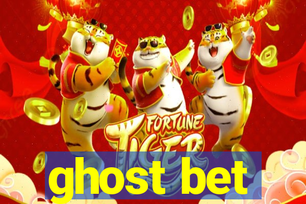 ghost bet