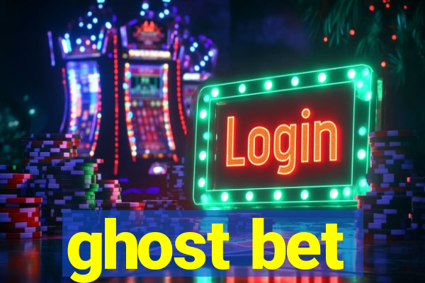 ghost bet