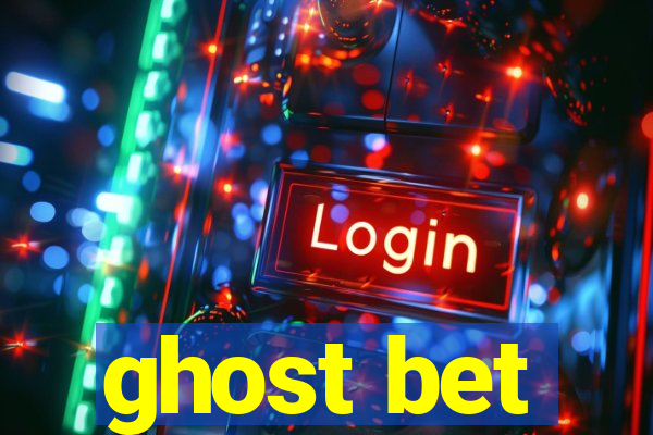 ghost bet