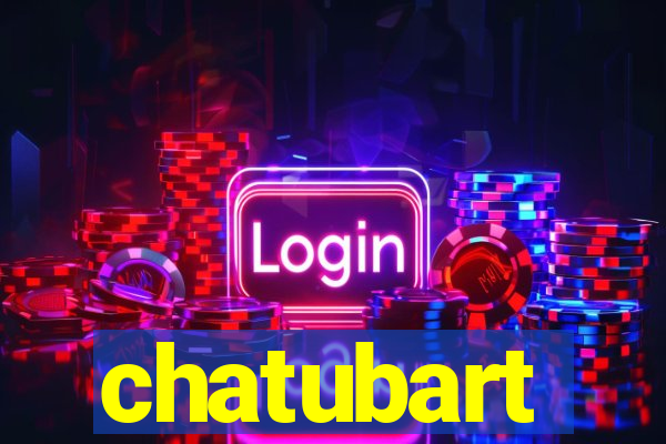 chatubart