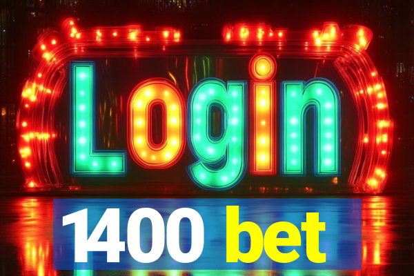 1400 bet