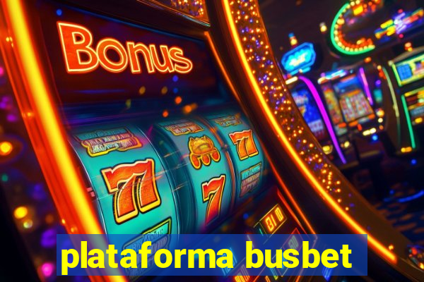 plataforma busbet