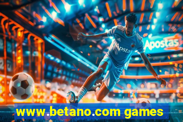 www.betano.com games