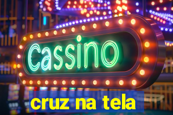 cruz na tela