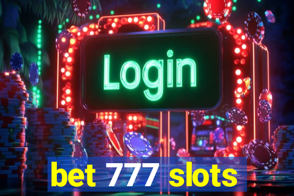 bet 777 slots