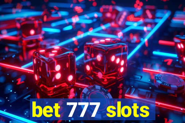 bet 777 slots