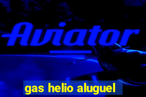 gas helio aluguel