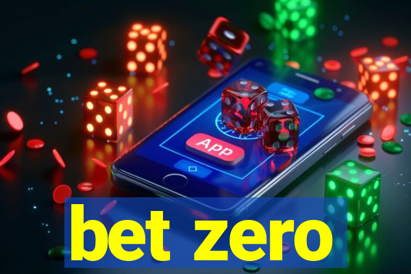 bet zero