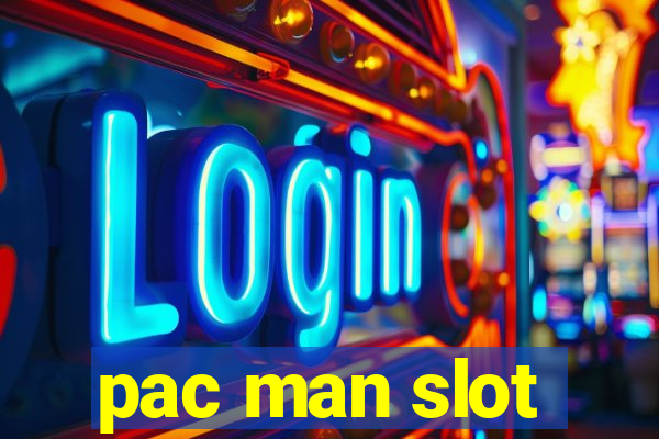 pac man slot