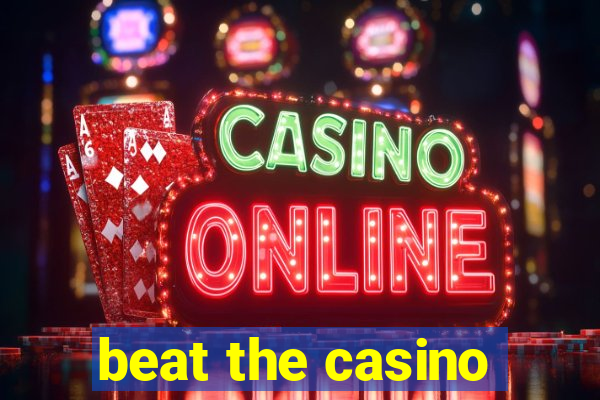 beat the casino