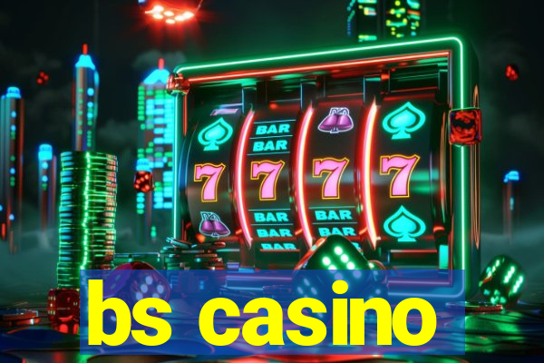 bs casino