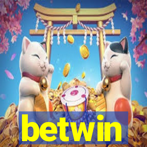 betwin