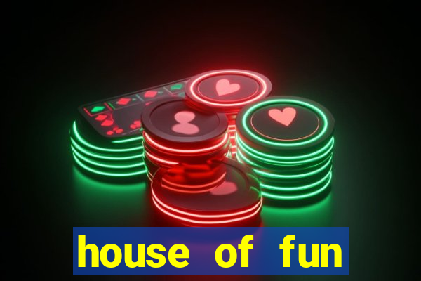 house of fun casino games