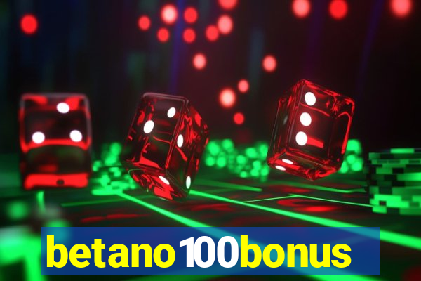 betano100bonus