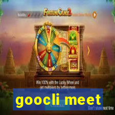 goocli meet