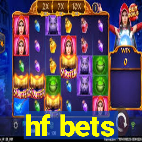 hf bets