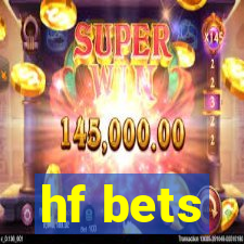 hf bets