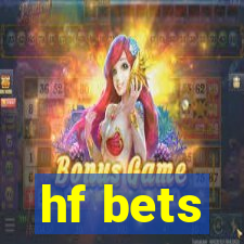 hf bets