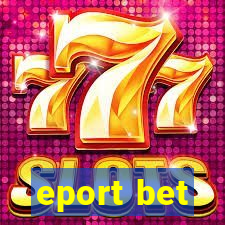 eport bet