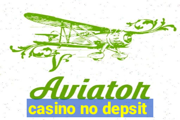 casino no depsit