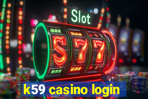 k59 casino login