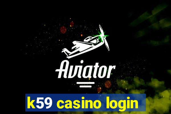 k59 casino login