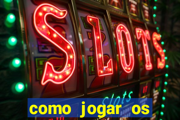 como jogar os jogos da blaze