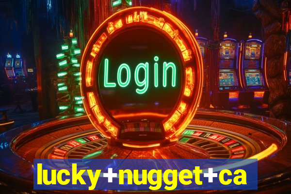 lucky+nugget+casino