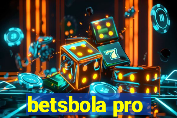 betsbola pro