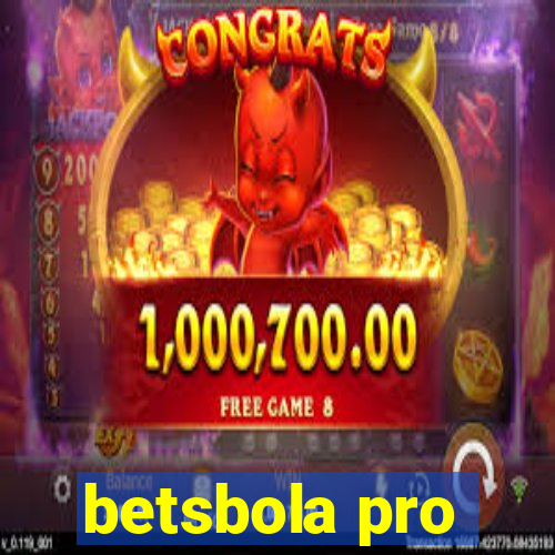 betsbola pro