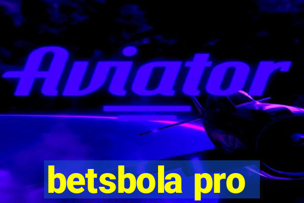 betsbola pro