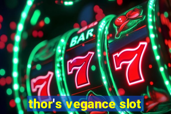 thor's vegance slot