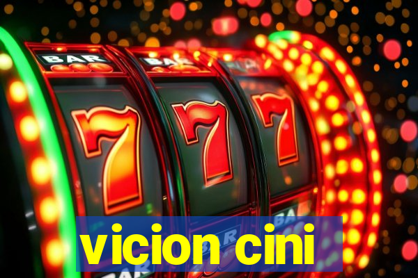 vicion cini