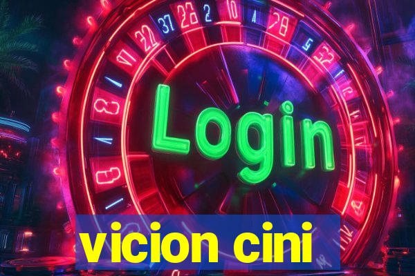 vicion cini