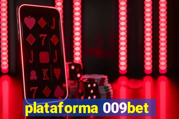 plataforma 009bet