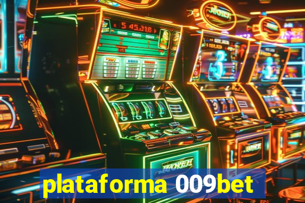 plataforma 009bet