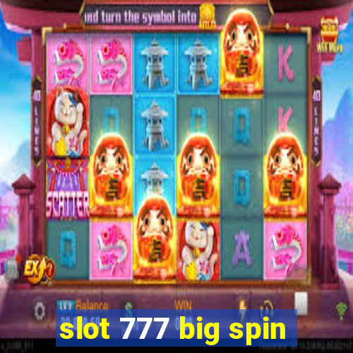 slot 777 big spin