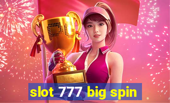 slot 777 big spin