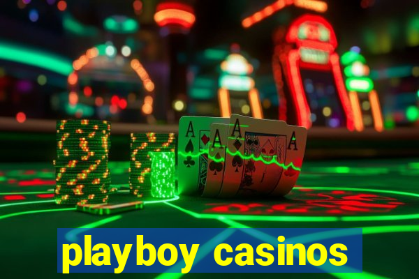 playboy casinos