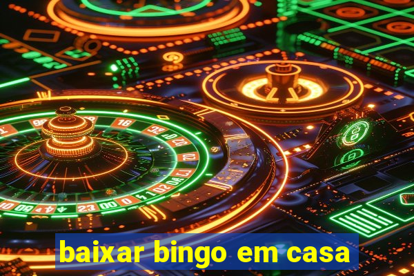 baixar bingo em casa